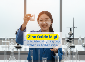 Zinc Oxide là gì? Bí mật của làn da được bảo vệ toàn diện